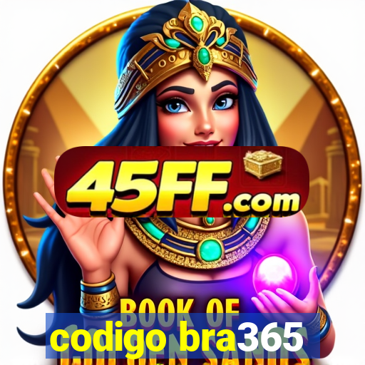 codigo bra365